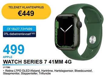 Promoties Apple watch series 7 41mm 4g - Apple - Geldig van 28/02/2023 tot 31/03/2023 bij Auva