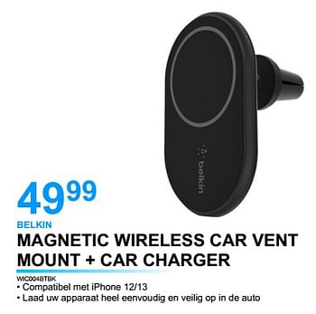 Promoties Belkin magnetic wireless car vent mount + car charger wic004btbk - BELKIN - Geldig van 28/02/2023 tot 31/03/2023 bij Auva