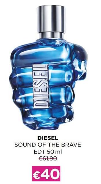 Promotions Diesel sound of the brave edt - Diesel - Valide de 06/03/2023 à 02/04/2023 chez ICI PARIS XL
