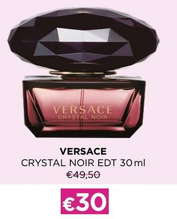 Promoties Versace crystal noir edt - Versace - Geldig van 06/03/2023 tot 02/04/2023 bij ICI PARIS XL