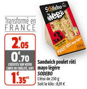 Promotions Sandwich poulet rôti mayo légère sodebo - Sodebo - Valide de 01/03/2023 à 12/03/2023 chez Coccinelle