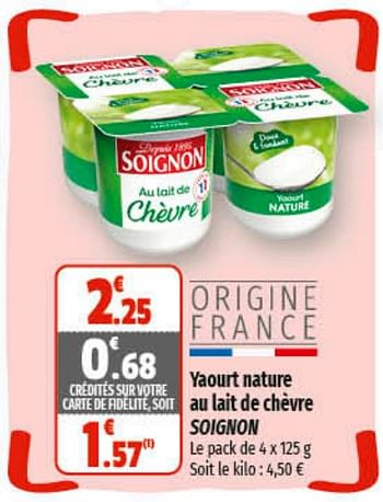Promotions Yaourt nature au lait de chèvre soignon - Soignon - Valide de 01/03/2023 à 12/03/2023 chez Coccinelle