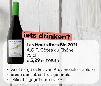 Promoties Les hauts rocs bio 2021 a.o.p. côtes du rhône - Rode wijnen - Geldig van 01/03/2023 tot 31/03/2023 bij Bioplanet