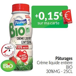 Promotions Pâturages crème liquide entière bio - Paturages - Valide de 01/03/2023 à 31/03/2023 chez Intermarche