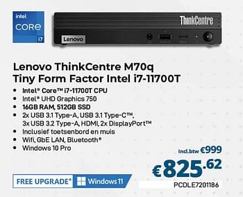 Promoties Lenovo thinkcentre m70q tiny form factor intel i7-11700t - Lenovo - Geldig van 01/03/2023 tot 31/03/2023 bij Compudeals