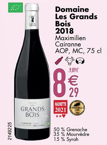 Promoties Domaine les grands bois 2018 maximilien cairanne aop mc - Rode wijnen - Geldig van 07/03/2023 tot 03/04/2023 bij Cora