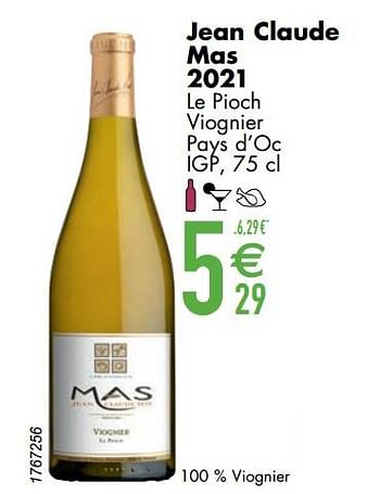 Promoties Jean claude mas 2021 le pioch viognier pays d’oc igp - Witte wijnen - Geldig van 07/03/2023 tot 03/04/2023 bij Cora
