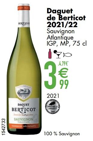 Promotions Daguet de berticot 2021-22 sauvignon atlantique igp mp - Vins blancs - Valide de 07/03/2023 à 03/04/2023 chez Cora