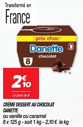 Crème Dessert Danette Danone, Chocolat Prix Choc - 125g