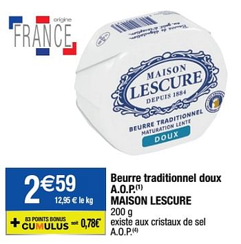 Promotions Beurre traditionnel doux a.o.p. maison lescure - Maison Lescure - Valide de 07/03/2023 à 12/03/2023 chez Migros