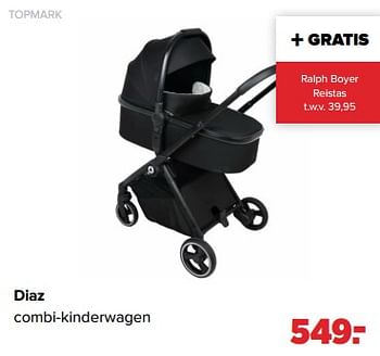 Promoties Topmark diaz combi-kinderwagen - Topmark - Geldig van 06/03/2023 tot 01/04/2023 bij Baby-Dump