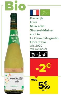 Promotions Frankrijk loire muscadet sèvre-et-maine sur lie la cave d’augustin florent bio wit, 2020 - Vins blancs - Valide de 08/03/2023 à 27/03/2023 chez Carrefour
