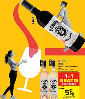 Promoties Spanje la chita iwazaru kikazaru en mizaru bio rood wit of rosé - Rode wijnen - Geldig van 08/03/2023 tot 27/03/2023 bij Carrefour