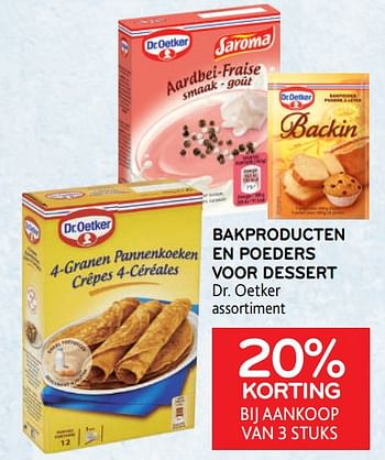 Promoties Bakproducten en poeders voor dessert dr. oetker 20% korting bij aankoop van 3 stuks - Dr. Oetker - Geldig van 22/03/2023 tot 04/04/2023 bij Alvo