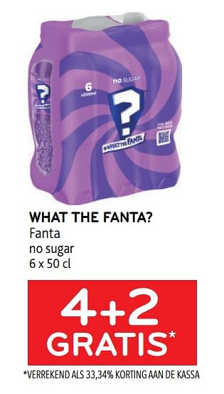 Promoties What the fanta? fanta 4+2 gratis - Fanta - Geldig van 22/03/2023 tot 04/04/2023 bij Alvo