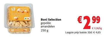 Promoties Boni selection gepelde amandelen - Boni - Geldig van 08/03/2023 tot 21/03/2023 bij Colruyt
