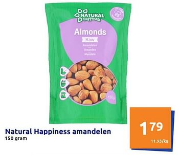 Promoties Natural happiness amandelen - Natural Happiness - Geldig van 08/03/2023 tot 14/03/2023 bij Action