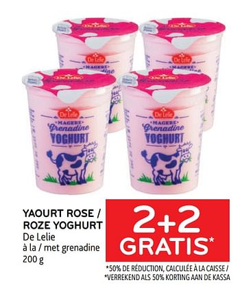 Promotions Yaourt rose de lelie 2+2 gratis - De Lelie - Valide de 22/03/2023 à 04/04/2023 chez Alvo