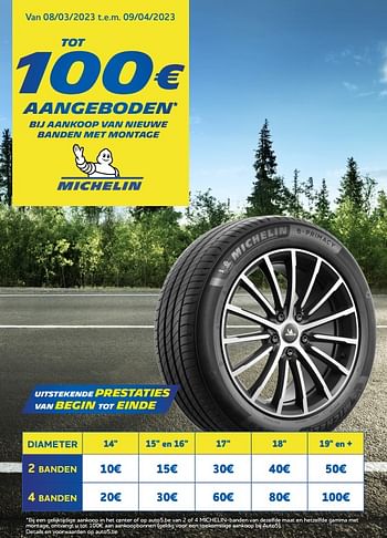 Promoties Tot 100€ aangeboden bij aankoop van nieuwe banden met montage - Michelin - Geldig van 09/03/2023 tot 09/05/2023 bij Auto 5