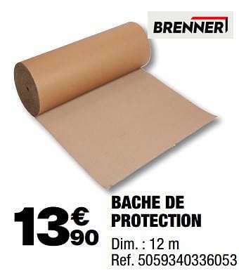 Promotions Bache de protection - Brenner - Valide de 03/03/2023 à 23/03/2023 chez Brico Depot
