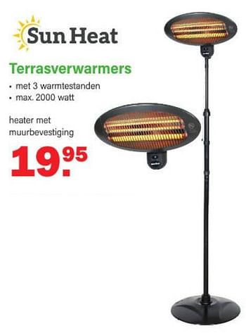 Promoties Terrasverwarmers heater met muurbevestiging - Sun Heat - Geldig van 13/03/2023 tot 01/04/2023 bij Van Cranenbroek
