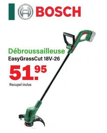 Promotions Bosch débroussailleuse easygrasscut 18v-26 - Bosch - Valide de 13/03/2023 à 01/04/2023 chez Van Cranenbroek