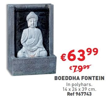 Promoties Boeddha fontein - Huismerk - Trafic  - Geldig van 22/03/2023 tot 27/03/2023 bij Trafic