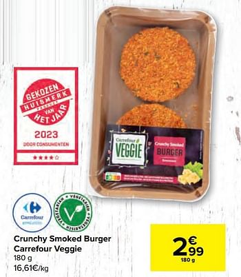 Promoties Crunchy smoked burger carrefour veggie - Huismerk - Carrefour  - Geldig van 15/03/2023 tot 27/03/2023 bij Carrefour