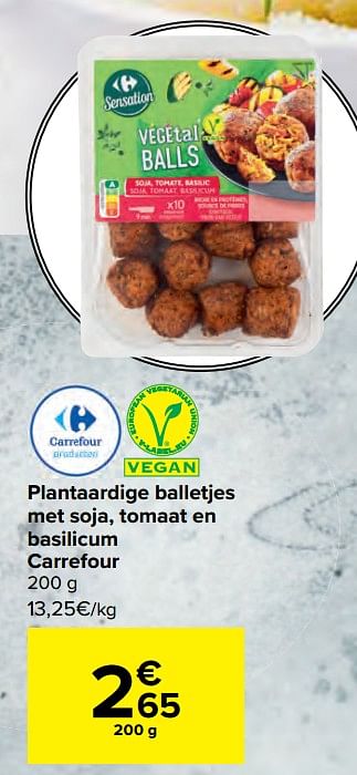 Promoties Plantaardige balletjes met soja tomaat en basilicum carrefour - Huismerk - Carrefour  - Geldig van 15/03/2023 tot 27/03/2023 bij Carrefour