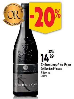Promoties Châteauneuf-du-pape cellier des princes réserve - Rode wijnen - Geldig van 15/03/2023 tot 11/04/2023 bij Smatch