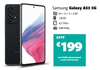 Promoties Samsung galaxy a53 5g - Samsung - Geldig van 16/03/2023 tot 03/04/2023 bij Base