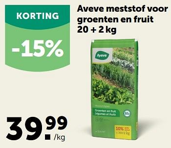 Promoties Aveve meststof voor groenten en fruit - Huismerk - Aveve - Geldig van 15/03/2023 tot 26/03/2023 bij Aveve