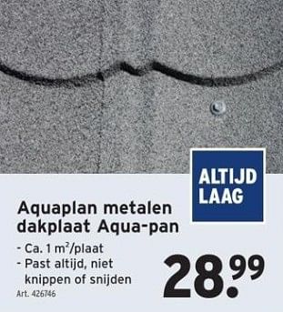 Promotions Aquaplan metalen dakplaat aqua-pan - Aquaplan - Valide de 15/03/2023 à 28/03/2023 chez Gamma
