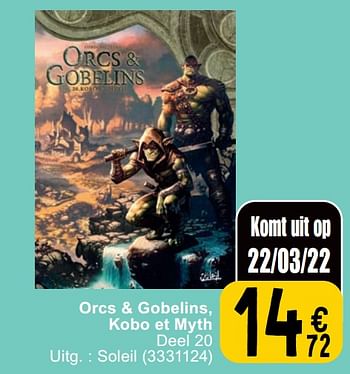 Promotions Orcs + gobelins kobo et myth - Produit maison - Cora - Valide de 21/03/2023 à 03/04/2023 chez Cora