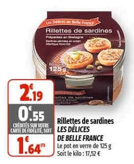 Promotions Rillettes de sardines les délices de belle france - Les Délices de Belle France - Valide de 15/03/2023 à 26/03/2023 chez Coccinelle