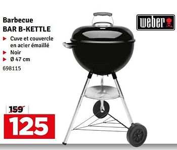 Promoties Barbecue bar b-kettle - Weber - Geldig van 21/03/2023 tot 02/04/2023 bij Mr. Bricolage