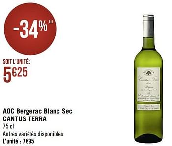 Promotions Aoc bergerac blanc sec cantus terra - Vins blancs - Valide de 20/03/2023 à 02/04/2023 chez Super Casino