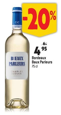 Promoties Bordeaux baux parleurs - Witte wijnen - Geldig van 15/03/2023 tot 11/04/2023 bij Match