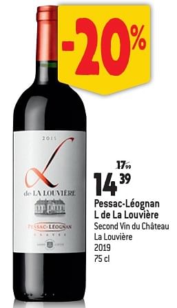 Promotions Pessac-léognan l de la louvière second vin du château la louvière - Vins rouges - Valide de 15/03/2023 à 11/04/2023 chez Match