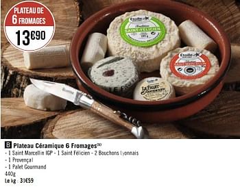 Promotions Plateau céramique 6 fromages - Produit Maison - Géant Casino - Valide de 20/03/2023 à 02/04/2023 chez Géant Casino