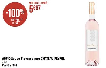 Promoties Aop côtes de provence rosé chateau peyrol - Rosé wijnen - Geldig van 20/03/2023 tot 02/04/2023 bij Géant Casino