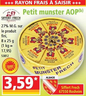 Promotions Petit munster aop - Siffert - Frech Affineurs - Valide de 22/03/2023 à 28/03/2023 chez Norma