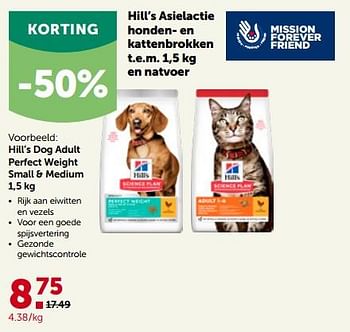 Promotions Hill’s dog adult perfect weight small + medium - Hill's - Valide de 27/03/2023 à 08/04/2023 chez Aveve