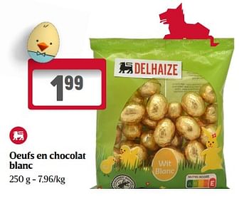 Promoties Oeufs en chocolat blanc - Huismerk - Delhaize - Geldig van 23/03/2023 tot 29/03/2023 bij Delhaize