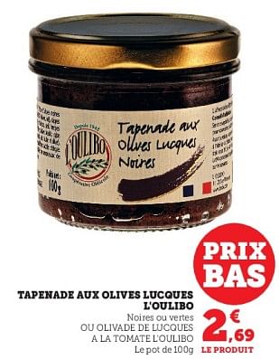 Promotions Tapenade aux olives lucques l`oulibo - L'Oulibo - Valide de 14/03/2023 à 26/03/2023 chez Super U