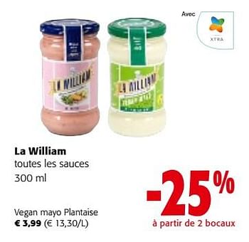 Promotions La william sauces vegan mayo plantaise - La William - Valide de 22/03/2023 à 04/04/2023 chez Colruyt