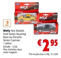 Promotions Welly nex models ford series mustang boss ou porsche series cayman - Welly - Valide de 22/03/2023 à 04/04/2023 chez Colruyt