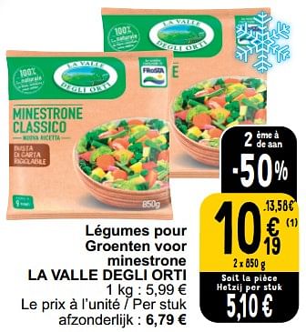Promoties Légumes pour groenten voor minestrone la valle degli orti - La Valle Degli Orti - Geldig van 28/03/2023 tot 03/04/2023 bij Cora