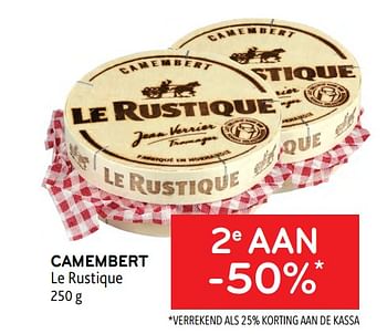Promoties Camembert le rustique 2e aan -50% - Le Rustique - Geldig van 05/04/2023 tot 18/04/2023 bij Alvo