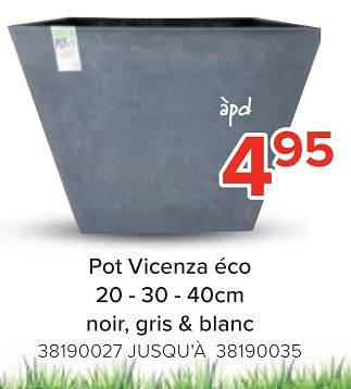 Promotions Pot vicenza éco - Produit Maison - Euroshop - Valide de 27/03/2023 à 16/04/2023 chez Euro Shop
